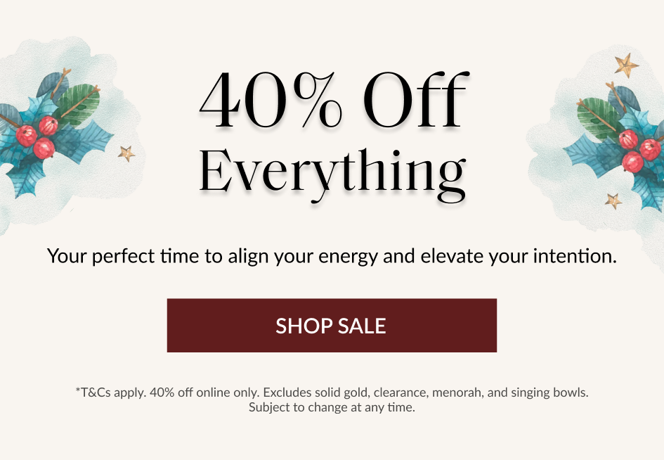 40% Off Everything Your perfect time to align your energy and elevate your intention. SHOP SALE