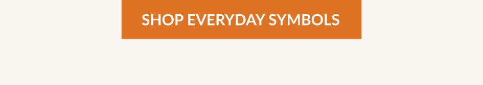 SHOP EVERYDAY SYMBOLS