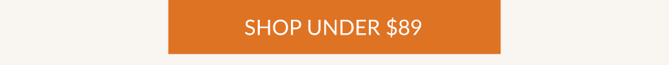 SHOP UNDER $89