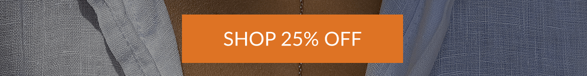 SHOP 25% OFF