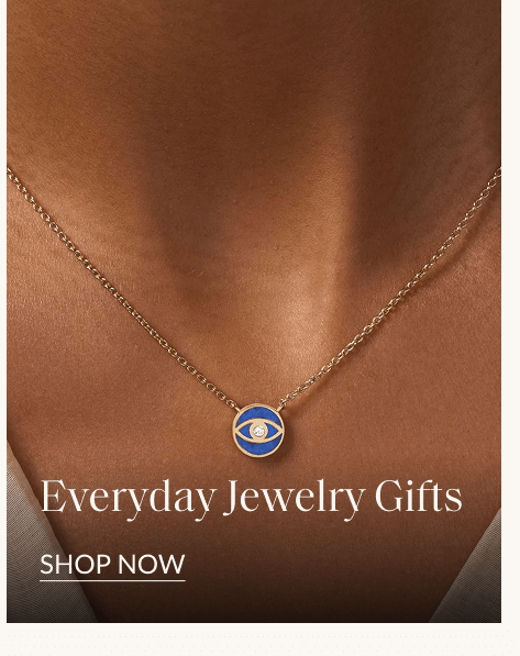 Everyday Jewelry Gifts SHOP NOW