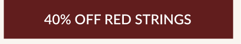 40% OFF RED STRINGS