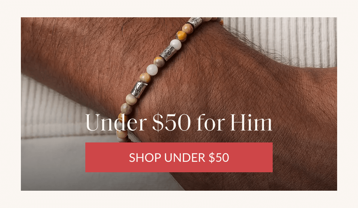 Under $50 for Him SHOP UNDER $50