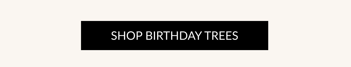 SHOP BIRTHDAY TREES