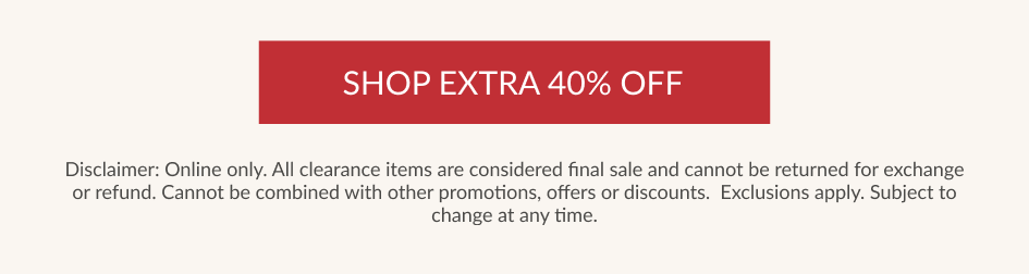 SHOP EXTRA 40% OFF