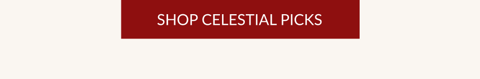 SHOP CELESTIAL PICKS