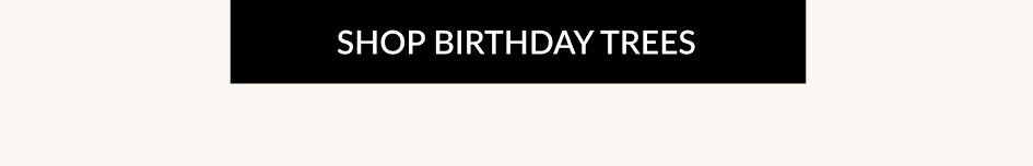 SHOP BIRTHDAY TREES