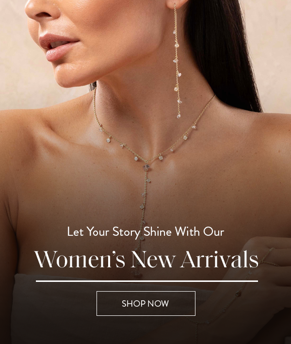 Let Your Story Shine With Our Women's New Arrivals