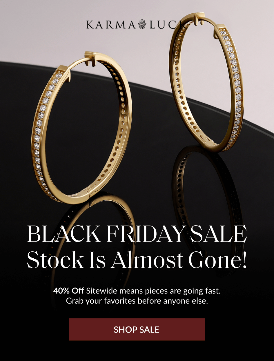 BLACK FRIDAY SALE Stock Is Almost Gone! 40% Off Sitewide means pieces are going fast. Grab your favorites before anyone else. SHOP SALE