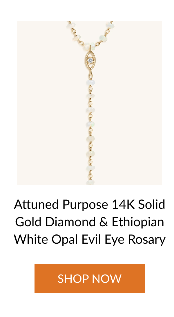 Attuned Purpose 14K Solid Gold Diamond & Ethiopian White Opal Evil Eye Rosary