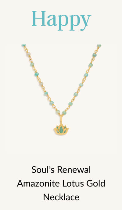 Give a Gift of Intention Mom, I want you to feel... Happy - Shop Soul's Renewal Amazonite Lotus Gold Necklace