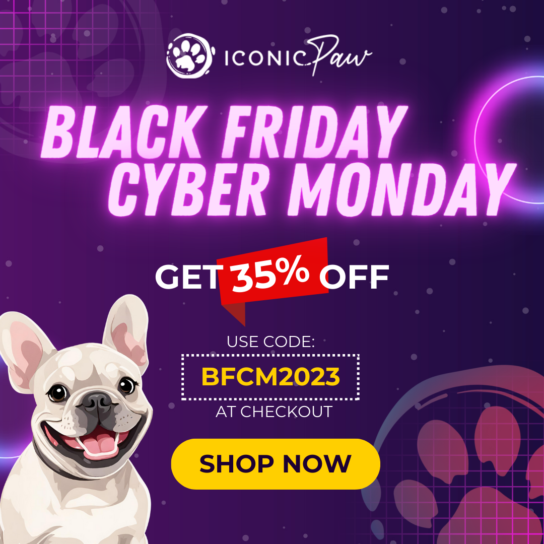 Exclusive BFCM Early Access Sale! IconicPaw