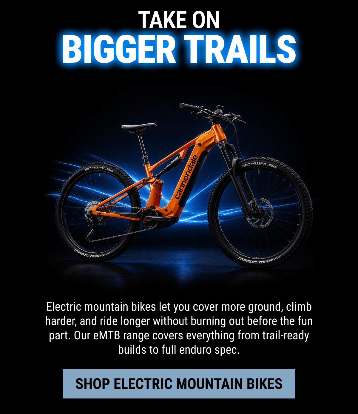 Take On Bigger Trails