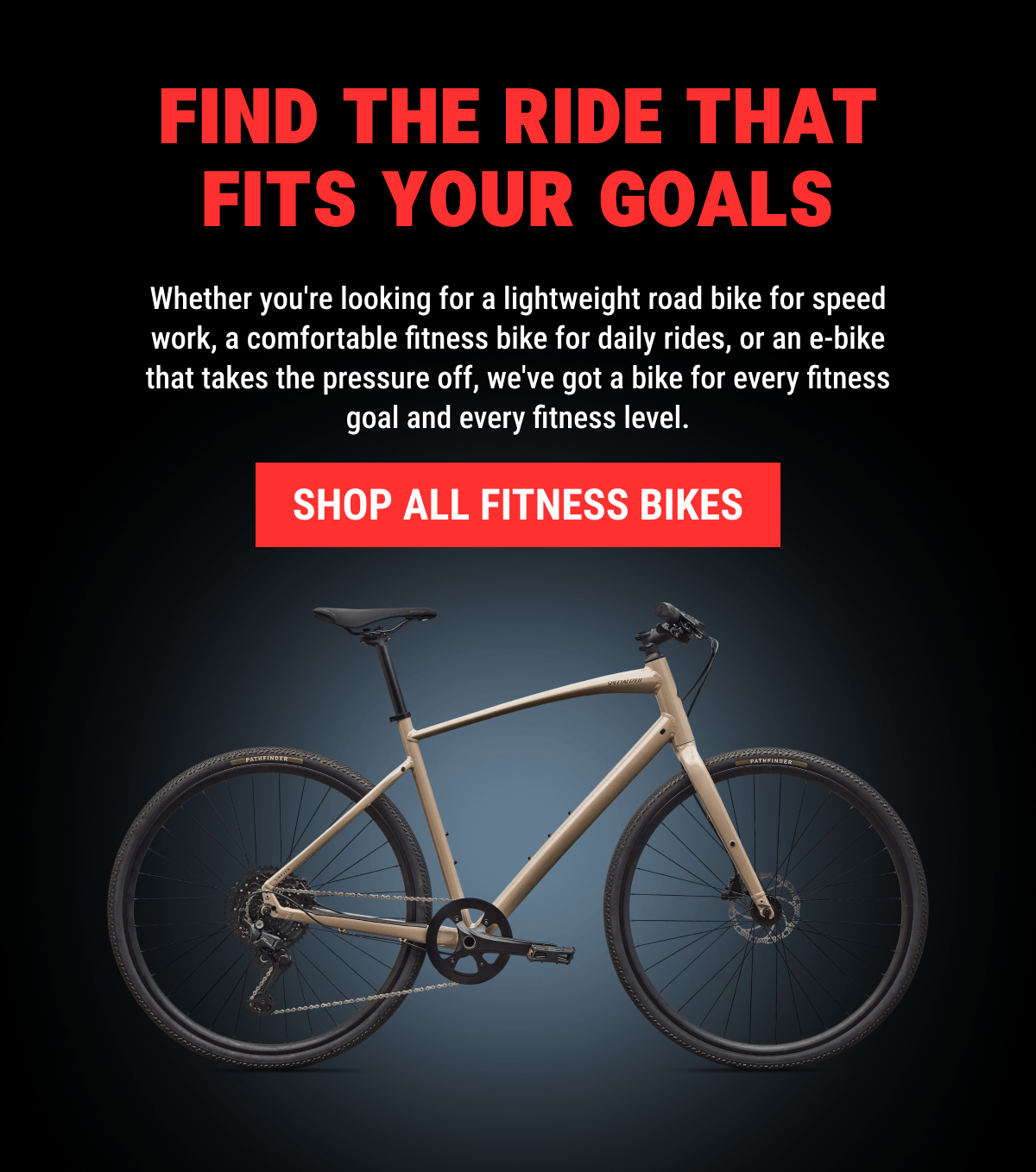 Find The Ride That Fits Your Goals