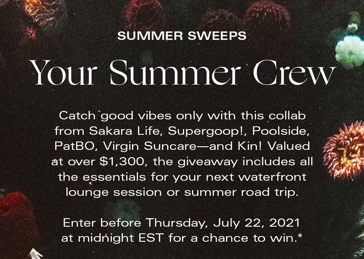 Summer Sweeps: Enter before Thursday July 22, 2021