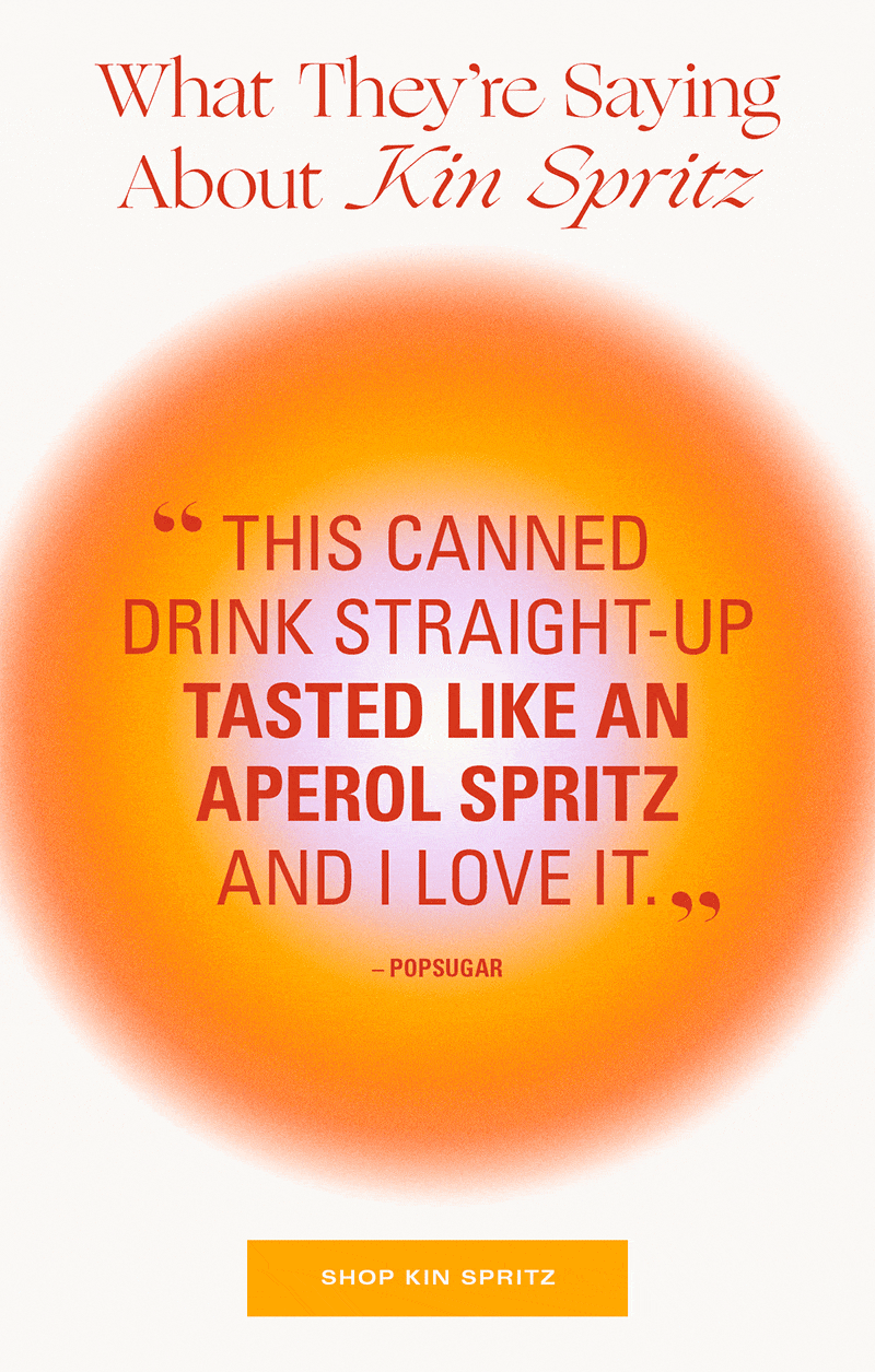 What They're Saying about Kin Spritz