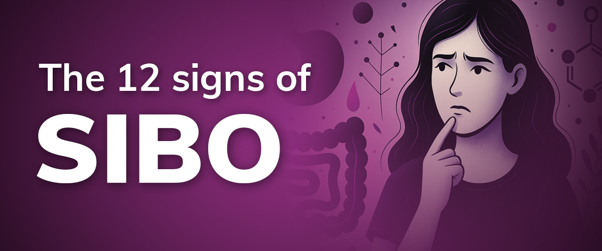 Purple image with pensive woman with text overlay "The 12 signs of SIBO"