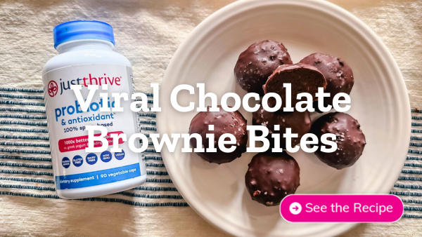 Bowl of viral chocolate brownie bites with bottle of Just Thrive Probiotics