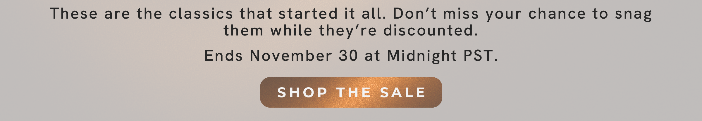 Shop The Black Friday Sale- Happening Now!