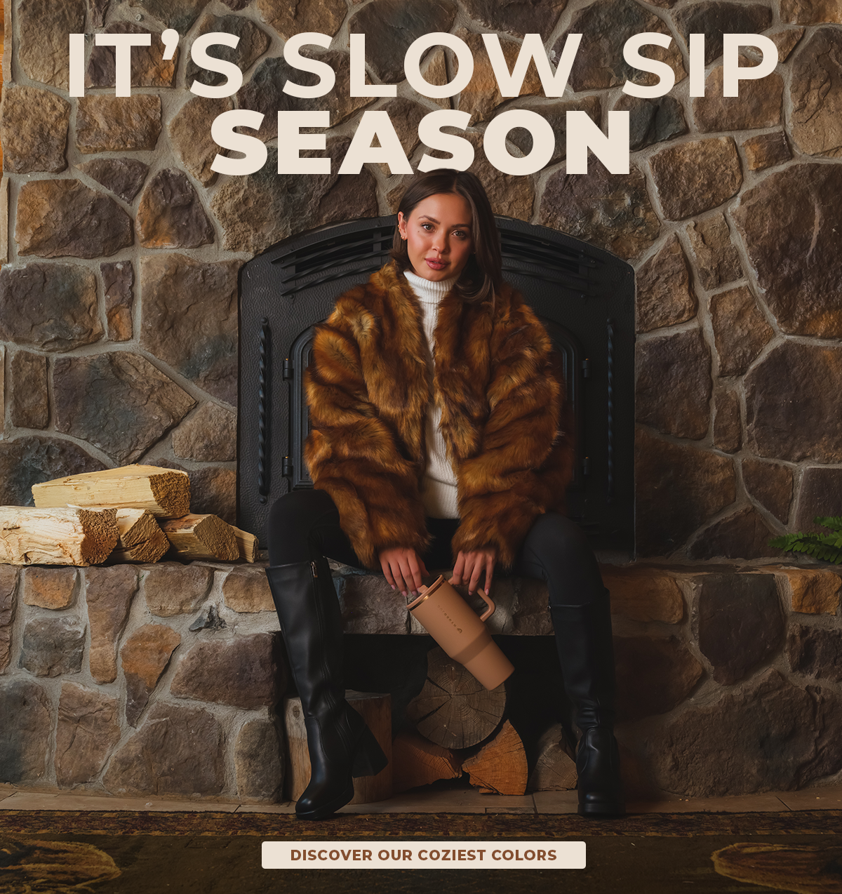 Discover our coziest colors.