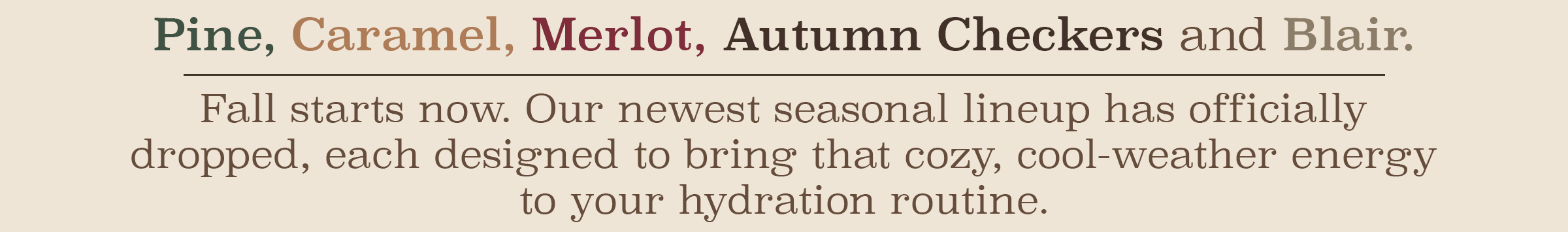 Shop The Fall 2025 Collection