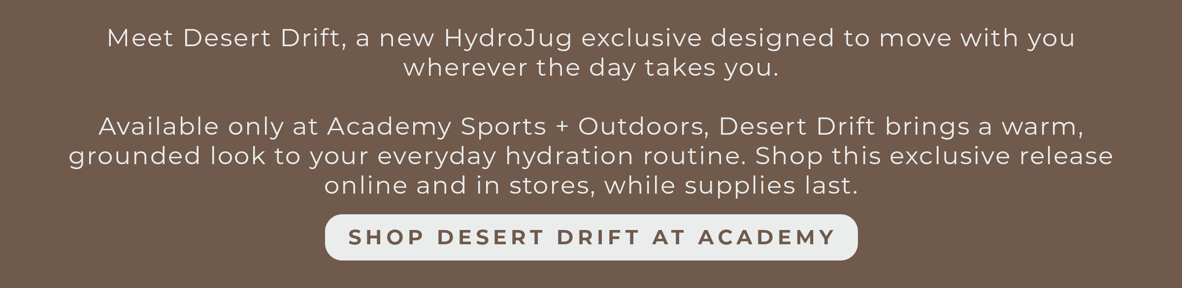 Shop Desert Drift at Academy Sports