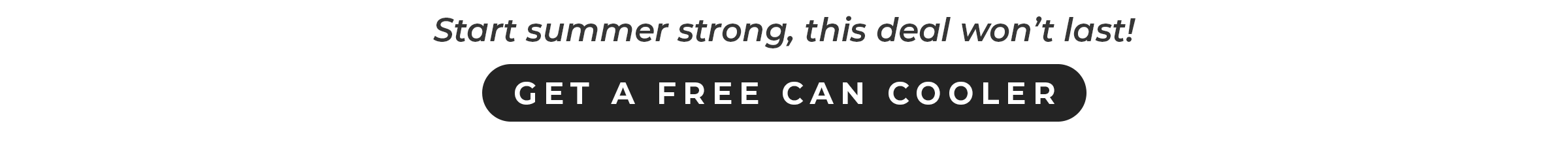 Get a Free Can Cooler