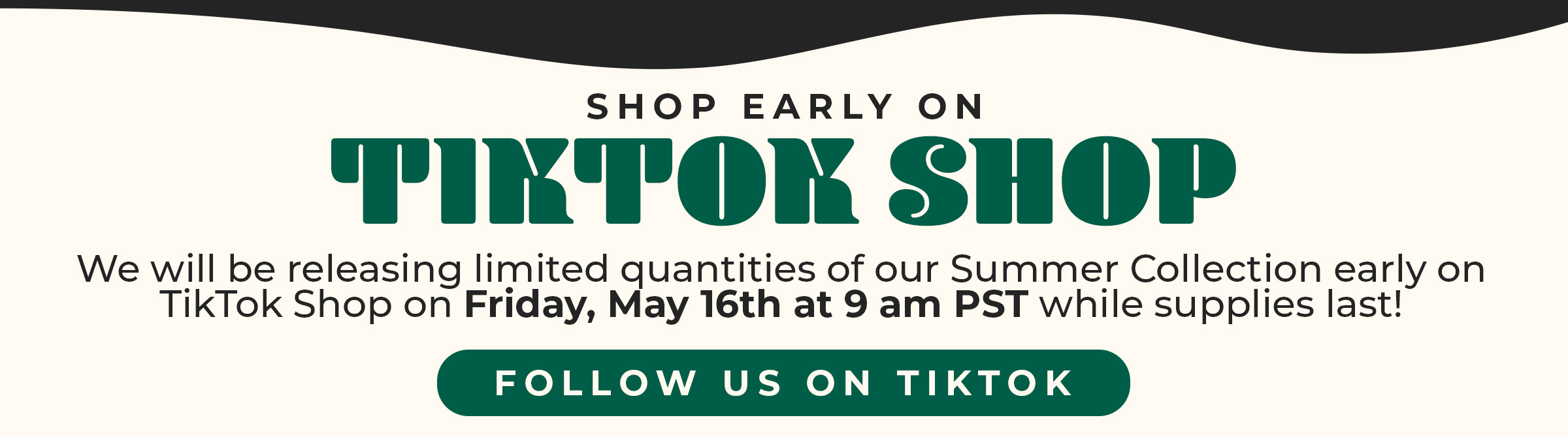 Follow Us on TikTok for Early Access