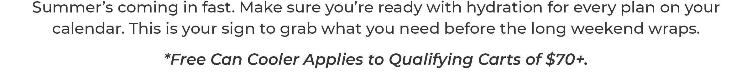 Shop Memorial Sale- Get a Free Can Cooler When you spent $70+