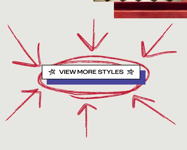 [★ VIEW MORE STYLES ★]