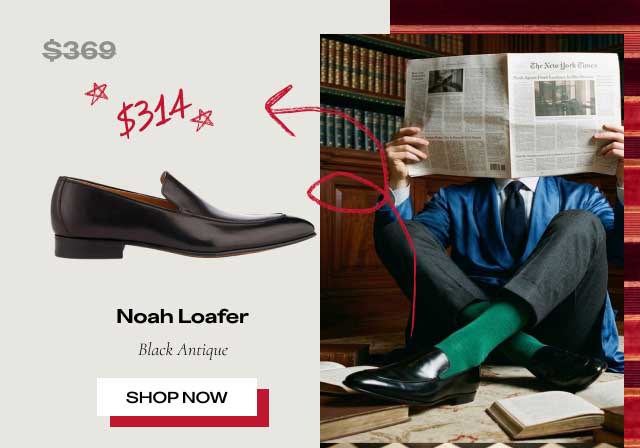 ~~$369~~ $314 Noah Loafer Black Antique [SHOP NOW]