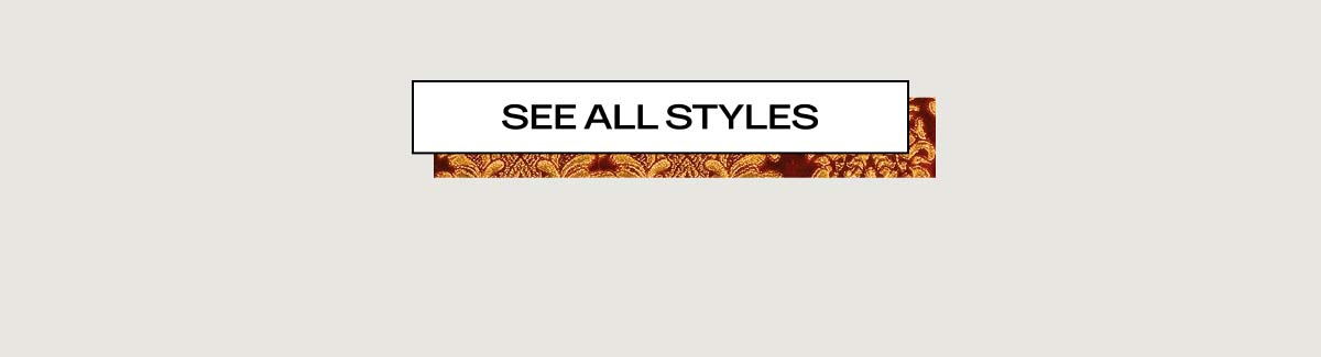 See All Styles