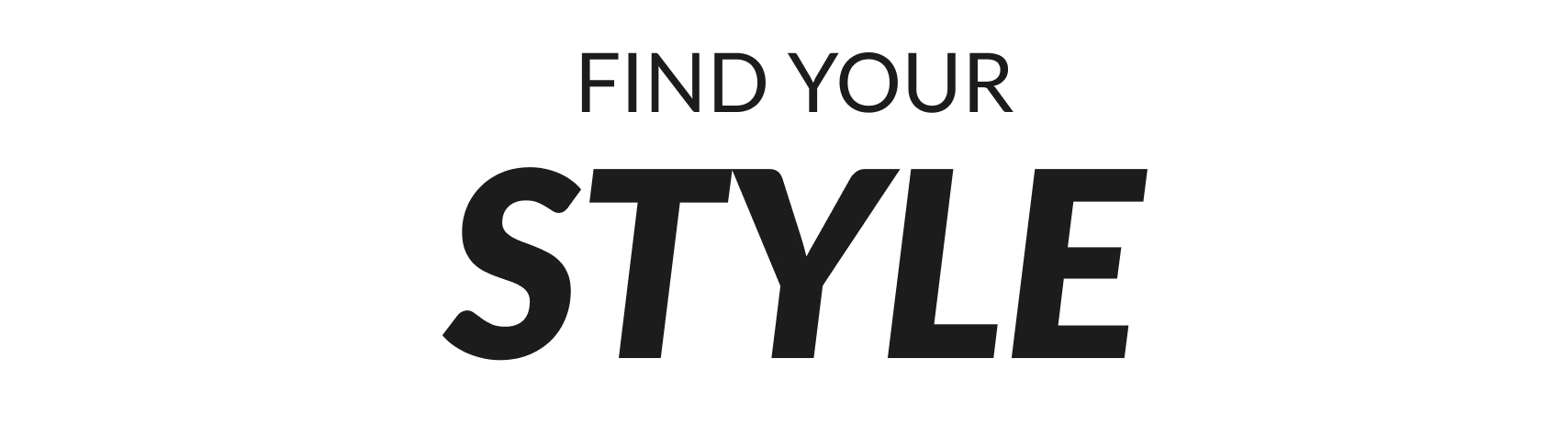 Find Your Style