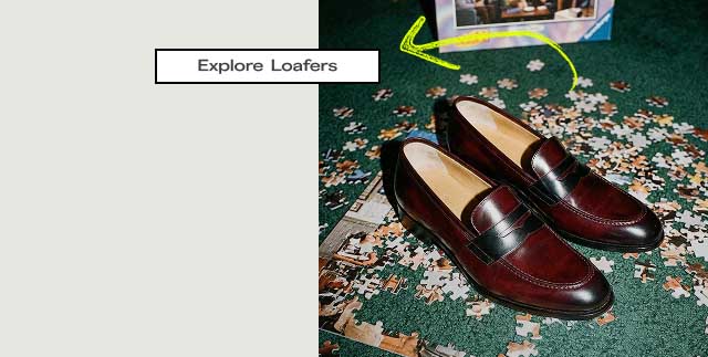 [Explore Loafers]