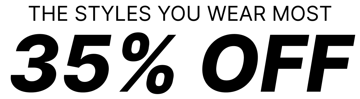 The Styles You Wear Most