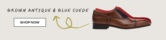 BROWN ANTIQUE & BLUE SUEDE SHOP NOW
