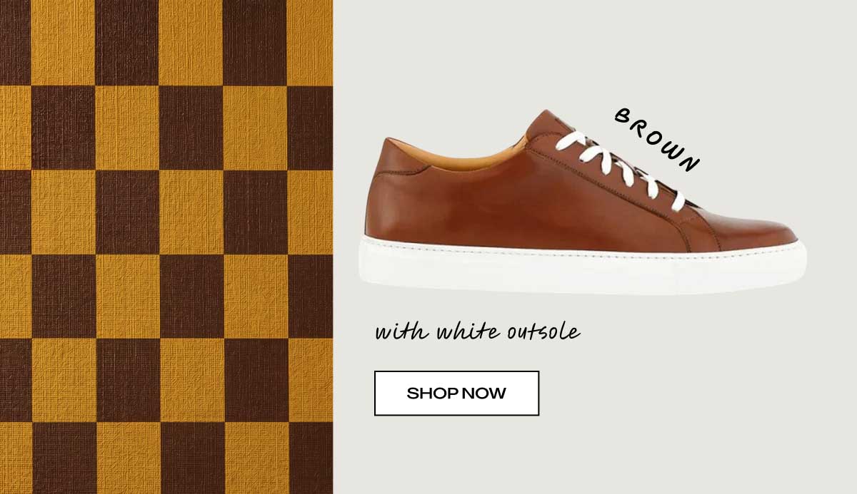 BROWN with white outsole  [SHOP NOW]