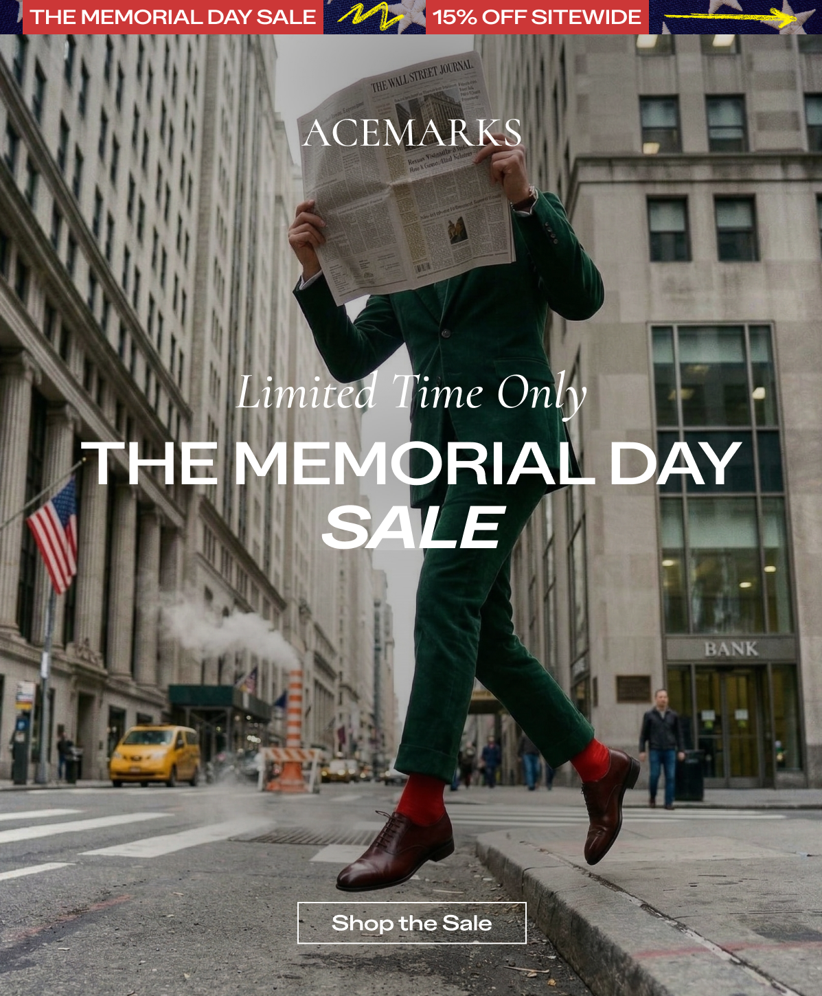 THE MEMORIAL DAY SALE | 15% OFF SITEWIDE Limited Time Only SHOP THE SALE