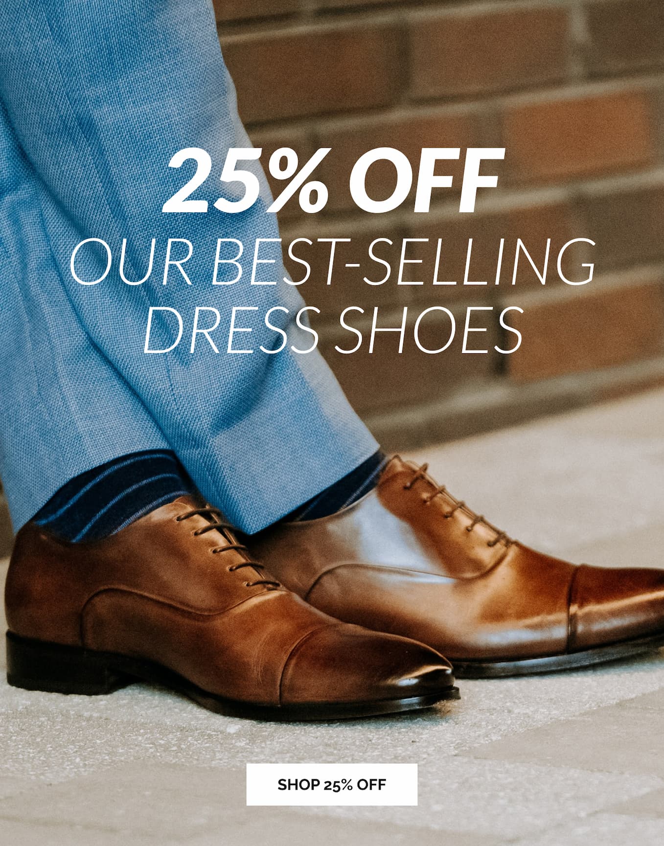 25% Off Our Best-Selling Dress Shoes | Shop 25% Off