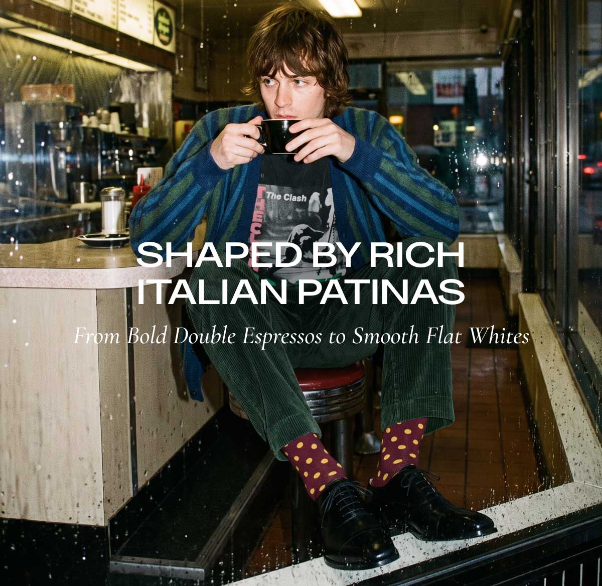 SHAPED BY RICH ITALIAN PATINAS LUXURY From Bold Double Espressos to Smooth Flat Whites