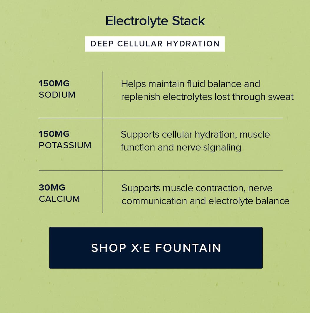 X·E Fountain | Energizing Electrolyte