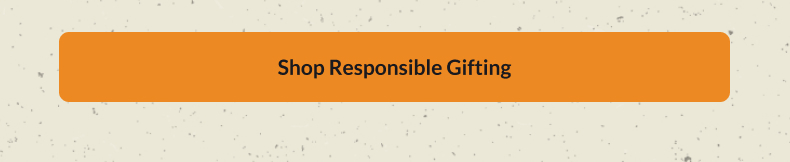 Responsible Gifts