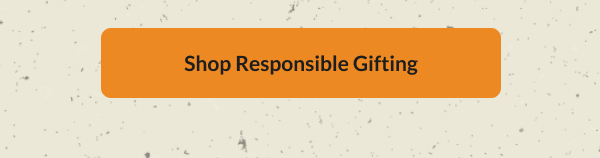 Responsible Gifting