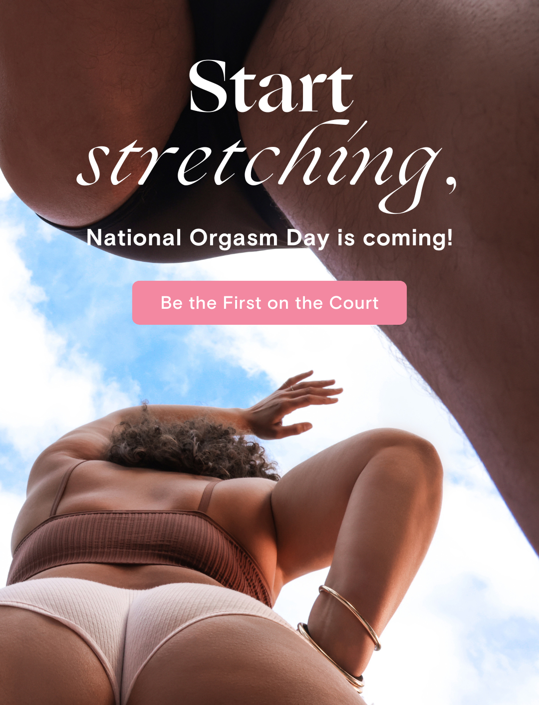 Start stretching, National Orgasm Day is coming!