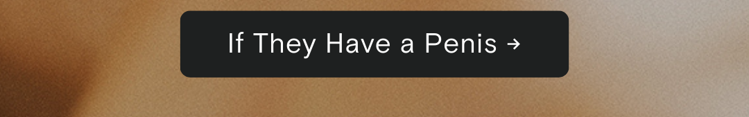 If they have a penis