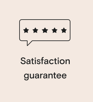 Satisfaction guarantee