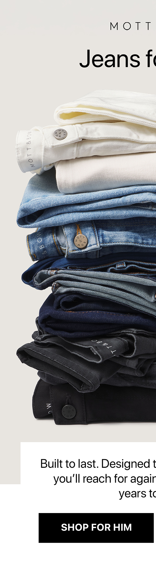 Mott & Bow - Forever Jeans