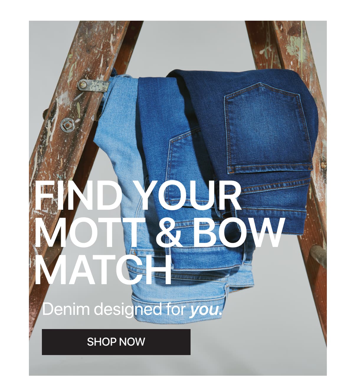 Find Your Mott & Bow Match