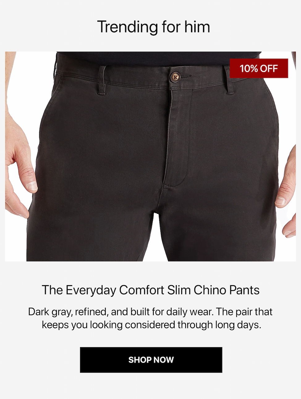 Everyday Comfort Slim Chino Pants