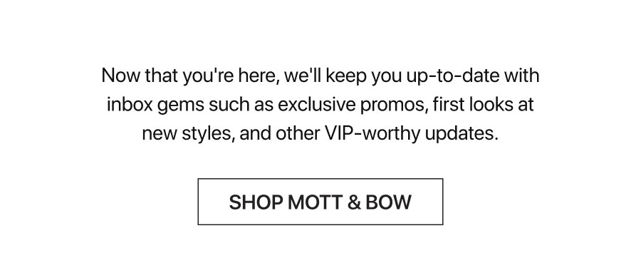 Shop Mott & Bow